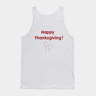 Happy Thanksgiving! Tank Top